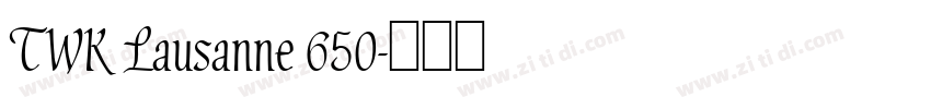 TWK Lausanne 650字体转换